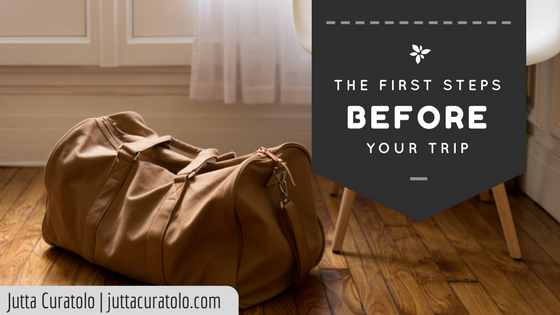 The First Steps Before Your Trip