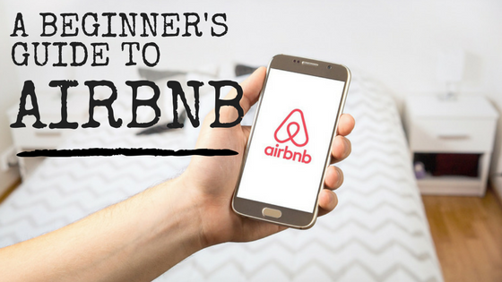 A Beginner’s Guide to AirBnB